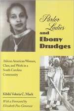 Parlor Ladies & Ebony Drudges: African American Women