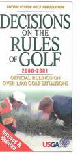 Decisions on the Rules of Golf 2000-2001: Official Rulings on Over 1,000 Golf Situations