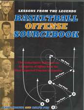 Lessons from the Legends: The Authoritative Reference on All Aspects of Offense from the Most Respected Coaches in America