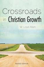 Crossroads in Christian Growth