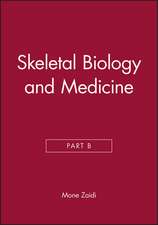 Skeletal Biology and Medicine Part B