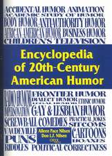 Encyclopedia of 20th-Century American Humor