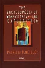 Encyclopedia of Women's Travel and Exploration