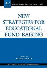 New Strategies for Educational Fund Raising