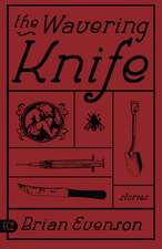 The Wavering Knife: Stories