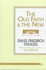 The Old Faith and the New