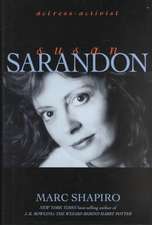 Susan Sarandon: Actress-Activist