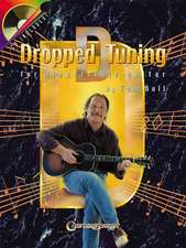 Dropped D Tuning for Fingerstyle Guitar: 22 Patriotic Guitar Solos for Fingerpickers and Flatpickers [With CD]