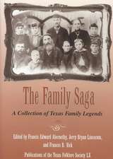 The Family Saga: A Collection of Texas Family Legends