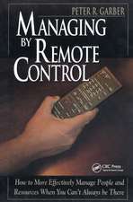 Managing by Remote Control