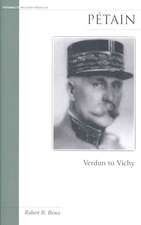 Petain: Verdun to Vichy