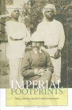 Imperial Footprints: Henry Morton Stanley's African Journeys