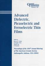 Advanced Dielectric, Piezoelectric and Ferroelectric Thin Films – Ceramic Transactions V162