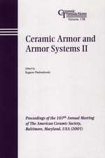 Ceramic Armor and Armor Systems II – Ceramic Transactions V178