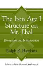 The Iron Age I Structure on Mt. Ebal – Excavation and Interpretation