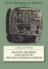 Grants, Decrees and Gifts of the Neo–Assyrian Period