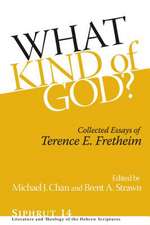 What Kind of God? – Collected Essays of Terence E. Fretheim