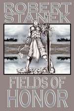 Fields of Honor (Ruin Mist Chronicles)