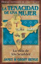 La Tenacidad de Una Mujer: La Vida de Ida Scudder