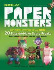 Paper Monsters: 20 Easy to Make Scary Freaks