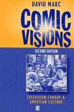 Comic Visions – Television Comedy and American Culture 2e