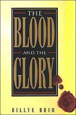 BLOOD & THE GLORY