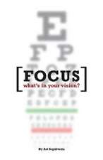 Focus: What's in Your Vision