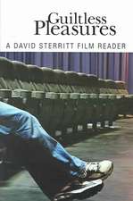 Guiltless Pleasures: A David Sterritt Film Reader