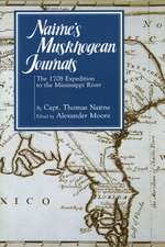 Nairne's Muskhogean Journals: The 1708 Expedition to the Mississippi River