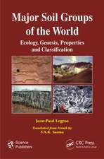 Major Soil Groups of the World: Ecology, Genesis, Properties and Classification