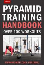 101 Best Pyramid Training Workouts: The Ultimate Challenge Workout Collection