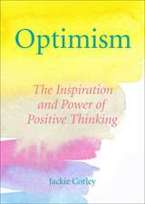 The Optimism Book of Quotes: Words to Inspire, Motivate & Create a Positive Mindset