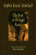 Sepher Rezial Hemelach: The Book of the Angel Rezial