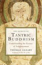 The Secrets of Tantric Buddhism