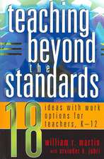 Teaching Beyond the Standards