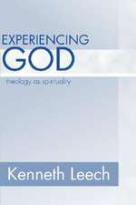 Experiencing God: Theology as Spirituality