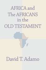 Africa and the Africans in the Old Testament