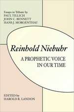 Reinhold Niebuhr: A Prohetic Voice in Our Time