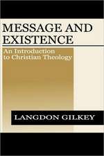 Message and Existence: An Introduction to Christian Theology