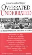 Overrated/Underrated: 100 Experts Topple the Icons and Champion the Slighted!