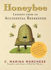 Honeybee: Lessons from an Accidental Beekeeper