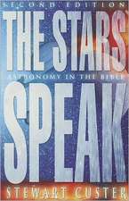 The Stars Speak: Astronomy in the Bible