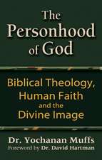 The Personhood of God: Biblical Theology, Human Faith and the Divine Image