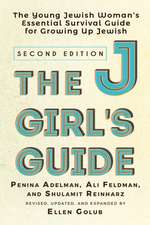 The Jgirl's Guide: The Young Jewish Woman's Handbook for Coming of Age