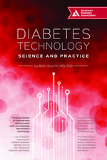 Diabetes Technology: Science and Practice