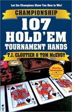 Championship 107 Hold'em Tournament Hands