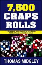 7,500 Craps Rolls