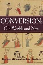 Conversion: Old Worlds and New