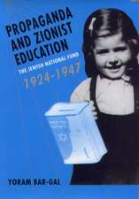 Propaganda and Zionist Education – The Jewish National Fund 1924 – 1947