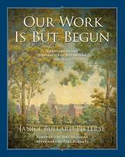 Our Work Is But Begun – A History of the University of Rochester 1850–2005